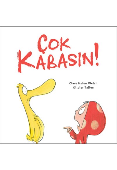 Çok Kabasın!