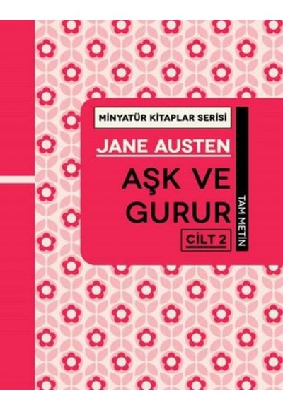 Aşk ve Gurur Cilt 2 - Minyatür Kitaplar Serisi (Ciltli)