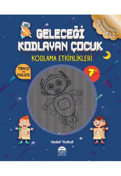 Geleceği Kodlayan Çocuk - Kodlama Etkinlikeri 7 Yaş