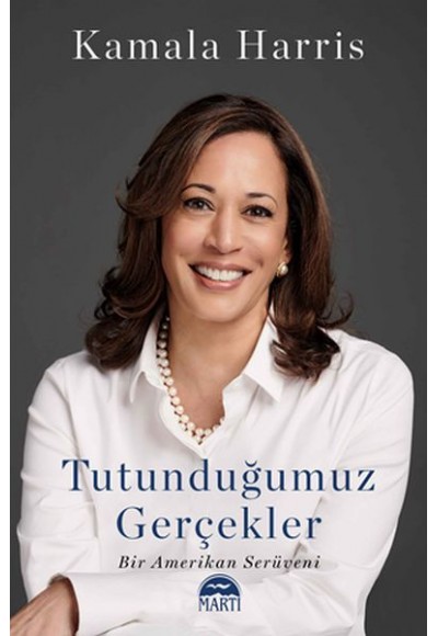 Tutunduğumuz Gerçekler