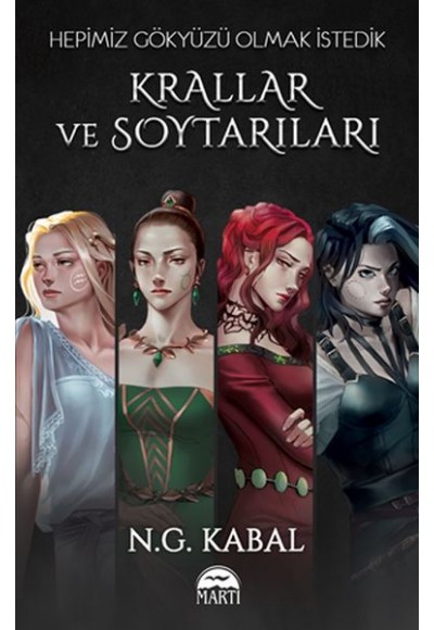 Krallar ve Soytarıları - Hepimiz Gökyüzü Olmak İstedik