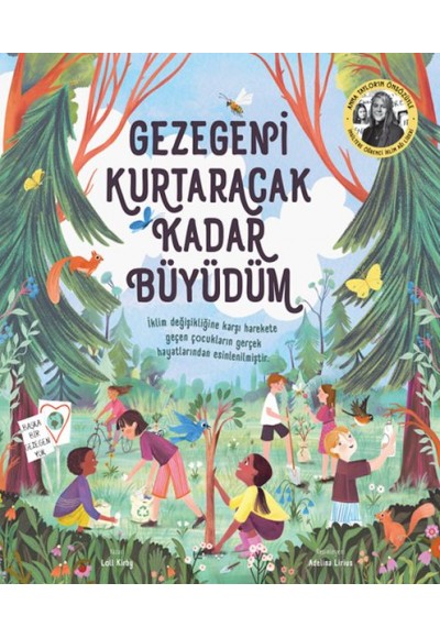Gezegeni Kurtaracak Kadar Büyüdüm