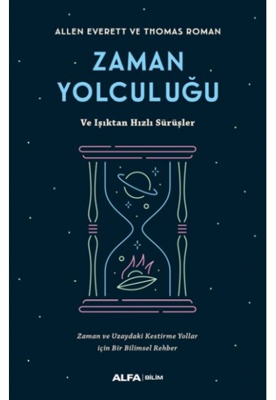 Zaman Yolculuğu ve Işıktan Hızlı Sürüşler