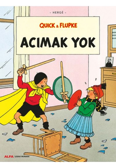 Acımak Yok - Quick ve Flupke