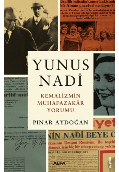 Yunus Nadi - Kemalizmin Muhafazakar Yorumu