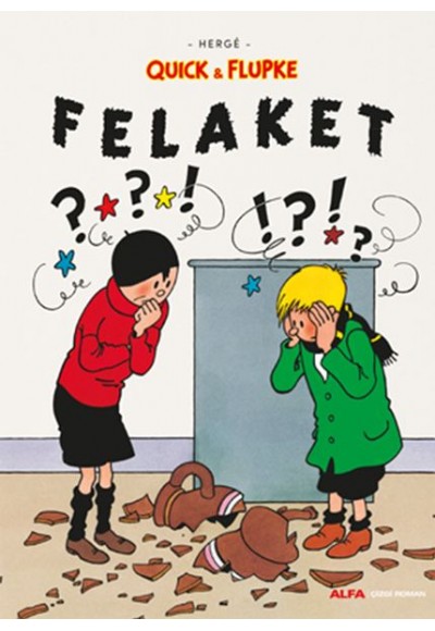 Felaket - Quick ve Flupke