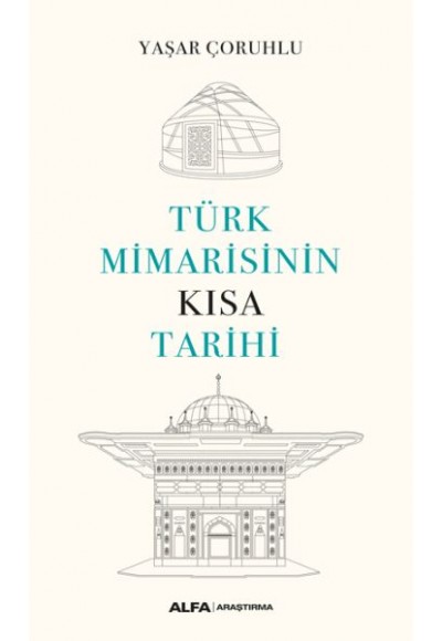Türk Mimarisinin Kısa Tarihi