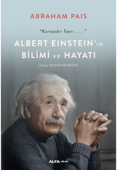 Albert Einstein’ın Bilimi ve Hayatı