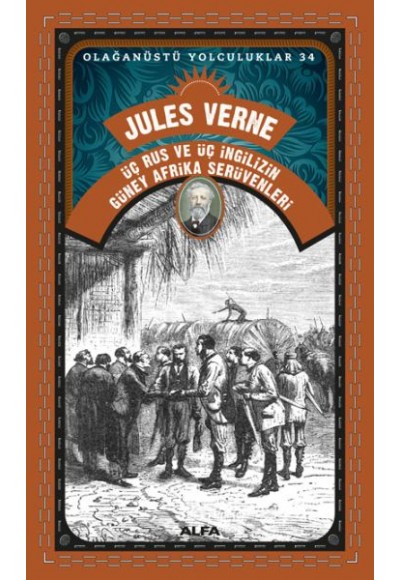 Üç Rus ve Üç İngilizin Güney Afrika Serüvenleri - Olağanüstü Yolculuklar 34