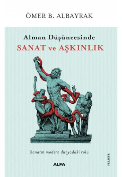 Alman Düşüncesinde Sanat ve Aşkınlık
