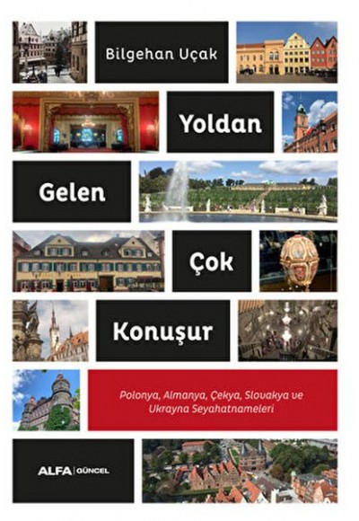 Yoldan Gelen Çok Konuşur