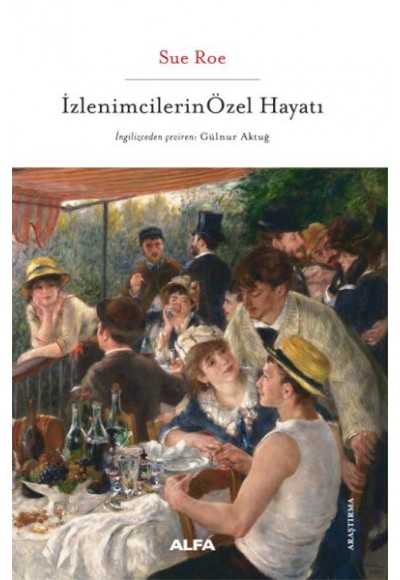 İzlenimcilerin Özel Hayatı