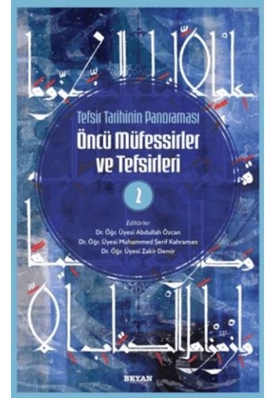 Tefsir Tarihinin Panoraması Öncü Müfessirler ve Tefsirleri -2