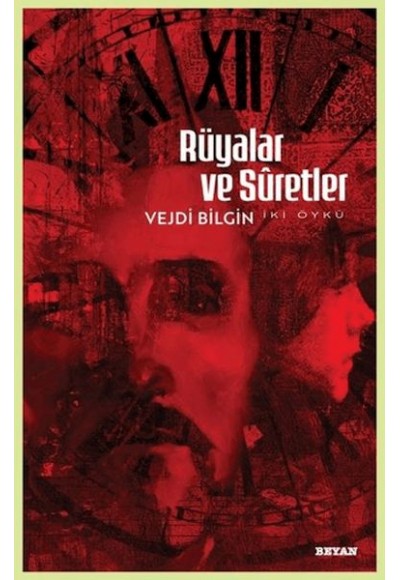 Rüyalar ve Suretler - İki Öykü