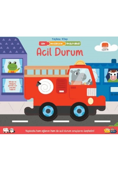 Sen Hazırsan Başlıyoruz! Acil Durum