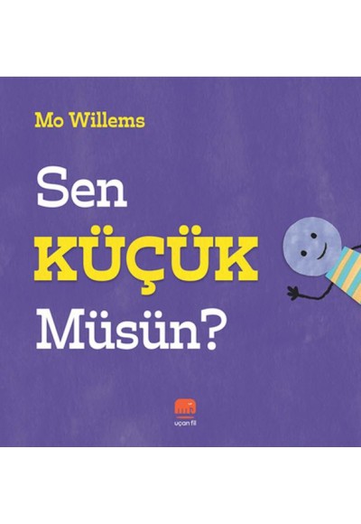 Sen Küçük Müsün?