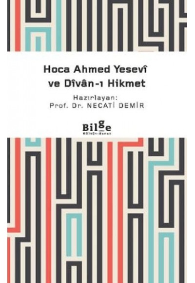 Hoca Ahmed Yesevi ve Divan-ı Hikmet