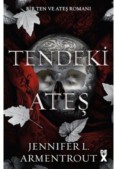 Ten ve Ateş 3: Tendeki Ateş