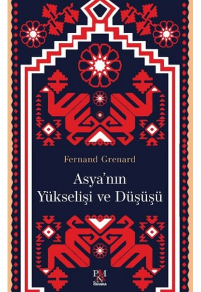 Asya'nın Yükselişi ve Düşüşü