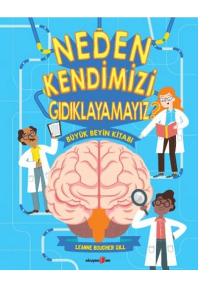Neden Kendimizi Gıdıklayamayız?