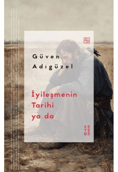 İyileşmenin Tarihi ya da