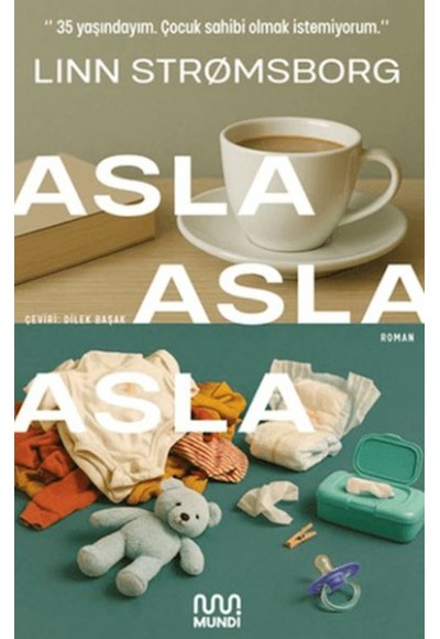 Asla, Asla, Asla