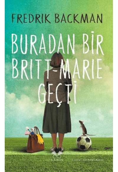 Buradan Bir Britt - Marie Geçti