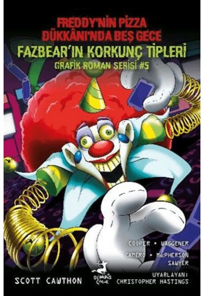 Freddy'nin Pizza Dükkanı'nda Beş Gece Fazbear'ın Korkunç Tipleri Grafik Roman Serisi 5