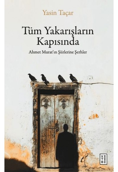 Tüm Yakarışların Kapısında