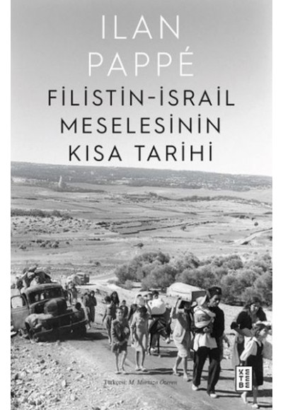 Filistin-İsrail Meselesinin Kısa Tarihi