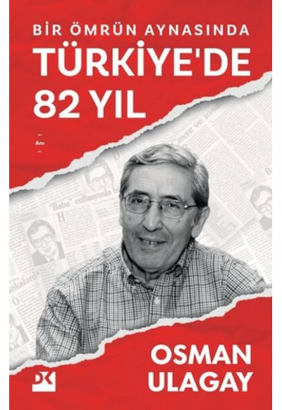 Bir Ömrün Aynasında Türkiye'de 82 Yıl