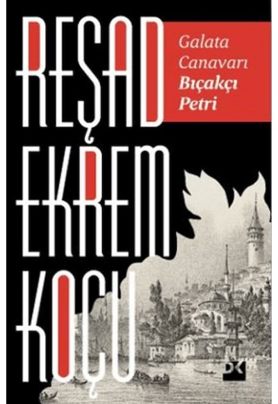 Galata Canavarı Bıçakçı Petri