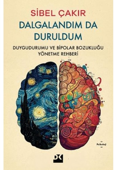 Dalgalandım da Duruldum