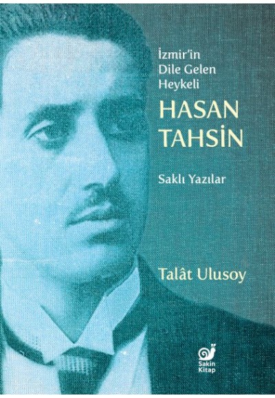 İzmir’in Dile Gelen Heykeli Hasan Tahsin