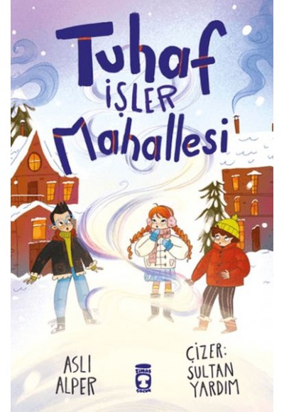 Tuhaf İşler Mahallesi