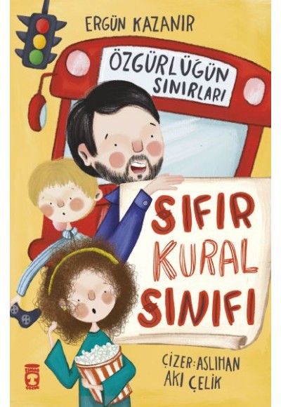Sıfır Kural Sınıfı & Özgürlüğün Sınırları