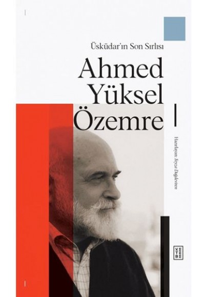 Üsküdar'ın Son Sırlısı: Ahmed Yüksel Özemre