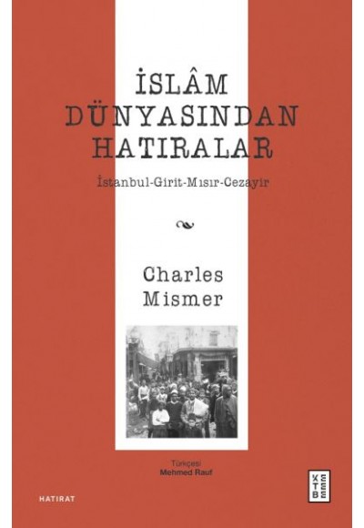 İslâm Dünyasından Hatıralar