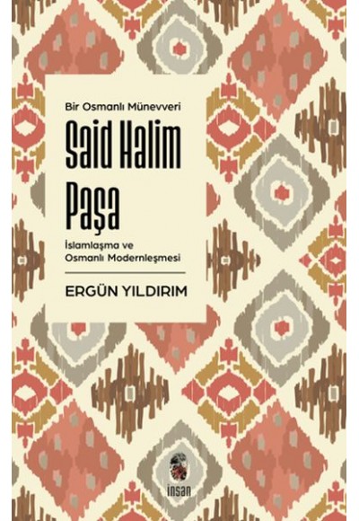 Said Halim Paşa - İslamlaşma ve Osmanlı Modernleşmesi