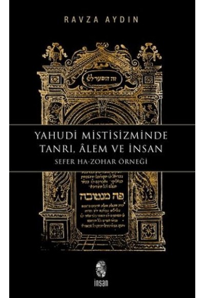 Yahudi Mistisizminde Tanrı, Âlem ve İnsan