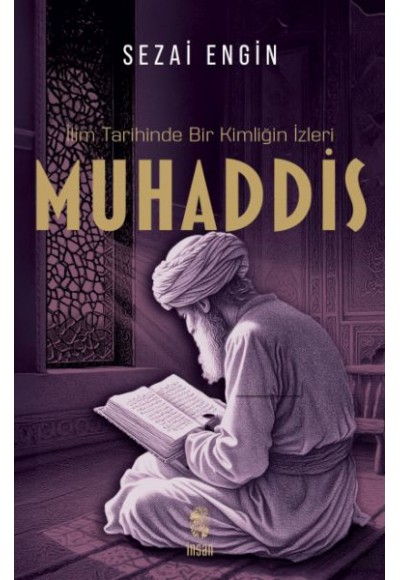 İlim Tarihinde Bir Kimliğin İzleri Muhaddis
