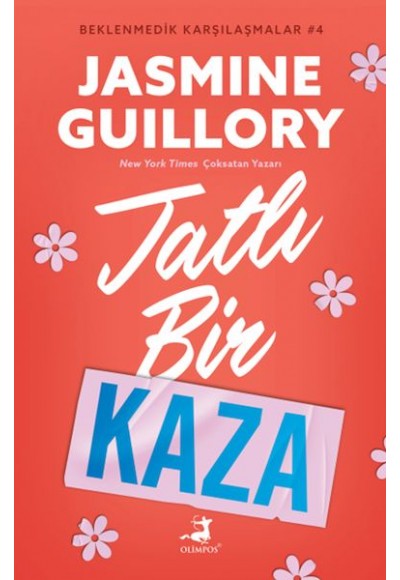 Tatlı Bir Kaza - Beklenmedik Karşılaşmalar 4 