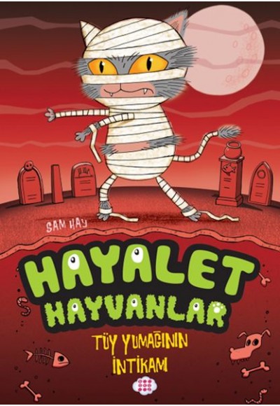 Hayalet Hayvanlar - Tüy Yumağının İntikamı