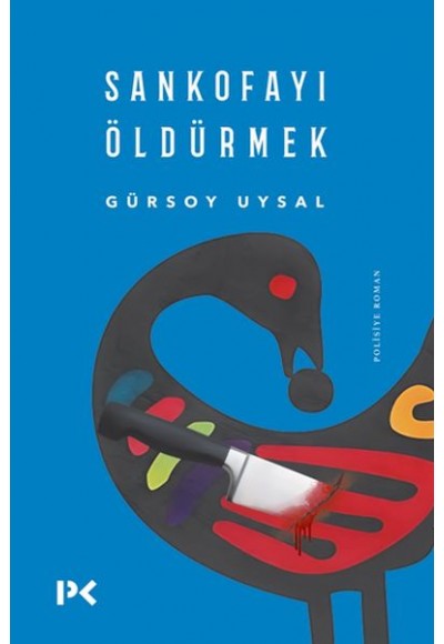 Sankofayı Öldürmek