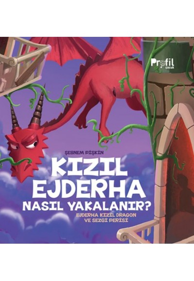Kızıl Ejderha Nasıl Yakalanır - Ejderha Kızıl Dragon ve Sezgi Perisi