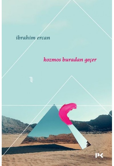 Kozmos Buradan Geçer