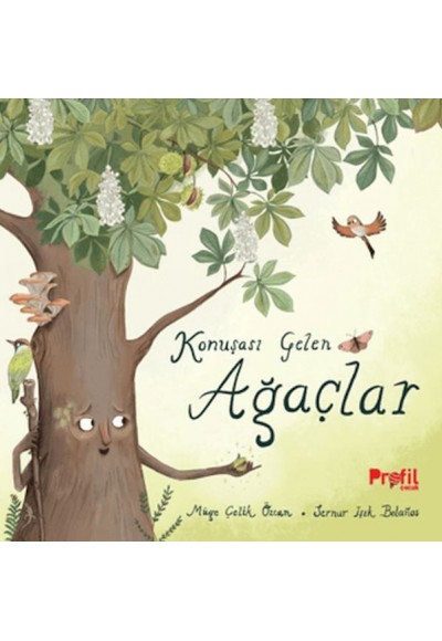 Konuşası Gelen Ağaçlar
