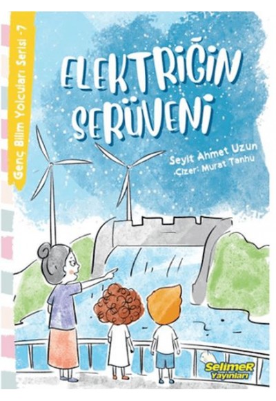 Genç Bilim Yolcuları Serisi -7 Elektriğin Serüveni