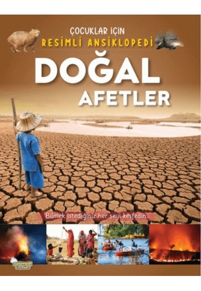 Doğal Afetler - Çocuklar İçin Resimli Ansiklopedi