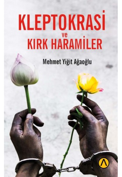 Kleptokrasi ve Kırk Haramiler